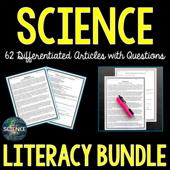 Science Literacy Bundle - 61 Differentiated Science Articles
