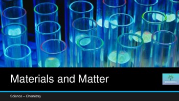 Preview of Science - Materials & Matter Learning Engagements