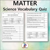 Science - Matter Vocabulary Quiz - Editable Worksheet