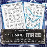 Science Maze Calculating Force, Mass & Acceleration Practice