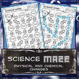 Science Maze Physical And Chemical Changes