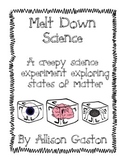 Science Melt Down- A States of Matter Experiment