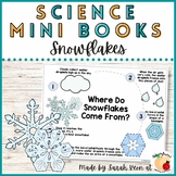 Science Mini Books - Where do Snowflakes Come From?