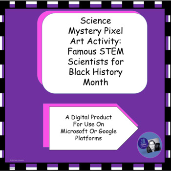 Preview of Science Mystery Pixel Art: Famous STEM Scientists For Black History Month
