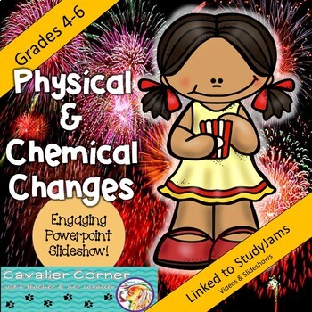 Preview of Science PowerPoint-Physical & Chemical Changes Grades 4-6 NGSS
