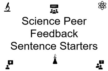 Preview of Science Peer Feedback Sentence Starters (editable)