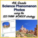 Science Phenomenon for 4th Grade See Think Wonder