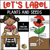 Let's Label It - Plant Parts & Needs Activities Science Cu