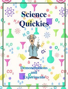Preview of Science Quickies - Demonstrations and Experiments