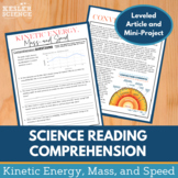 Science Reading Comprehension - Kinetic Energy, Mass, & Sp