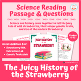 Science Reading Passage - "The Juicy History of the Strawberry"