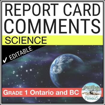 Preview of Grade 1 SCIENCE Report Card Comments | Ontario | EDITABLE | BRITISH COLUMBIA