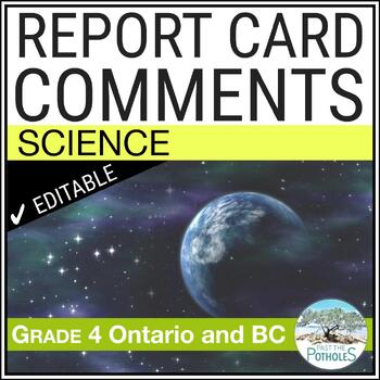 Preview of Grade 4 SCIENCE Report Card Comments | Ontario | EDITABLE | BRITISH COLUMBIA