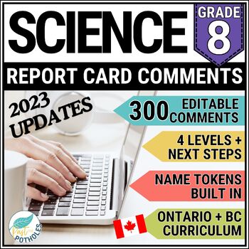 Preview of Grade 8 Report Card Comments Ontario BC SCIENCE Editable Updated 2023