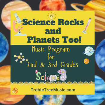 Preview of Science Rocks and Planets Too! Elementary Music Program Treble Tree Music