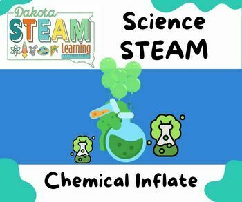 Preview of Science STEAM: Chemical Inflate
