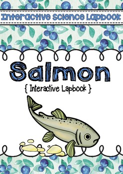 Science Salmon Interactive Notebook Lapbook