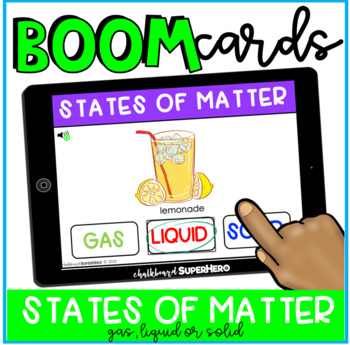 Preview of Science: States of Matter {gas, liquid, solid} BOOM CARDS {distance learning}
