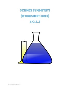 Preview of Science Symmetry - 4.G.A.3 - Worksheet ONLY