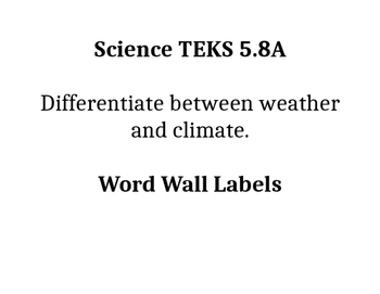 Preview of Science TEKS 5.8A Weather vs Climate Word Wall Labels