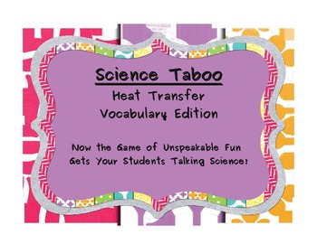 Preview of Science Taboo: Heat Transfer Vocabulary