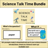 Science Talk Time Bundle - UPDATED!