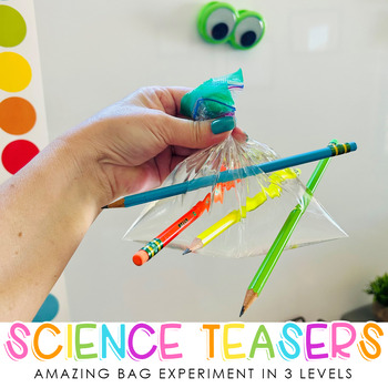 Preview of Science Teasers - Amazing Bag Experiment in 3 Levels - Great for Back to School