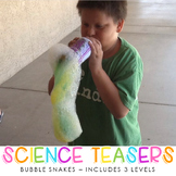 Science Teasers - Bubble Snakes Science Experiment - 3 Levels