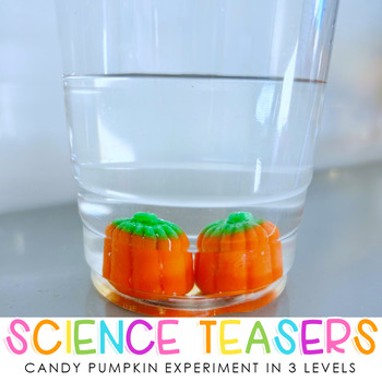Preview of Science Teasers - Halloween Candy Pumpkin Experiment - 3 Levels