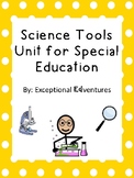 Science Tools Unit for Special Education