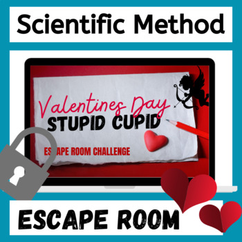Preview of Science Valentines Day Activity Escape Room Scientific Method Middle School
