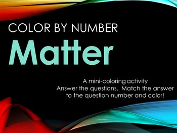 Matter! Science Vocabulary Activity Color by Number by Melissa Childs