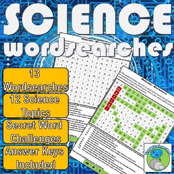 Preview of Science Wordsearches - 13 wordsearches, 12 Topics, Answer Keys, Print and Go