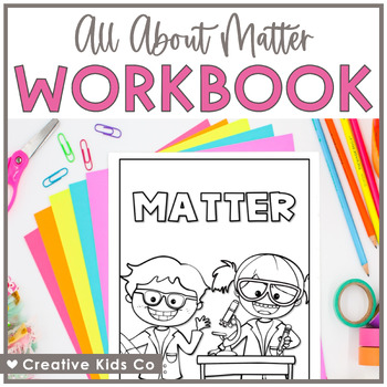Preview of Science Workbook - Matter - English