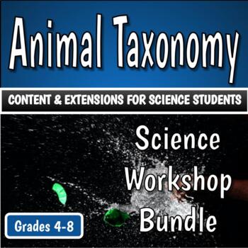 Preview of Science Workshop Bundle - Animal Taxonomy