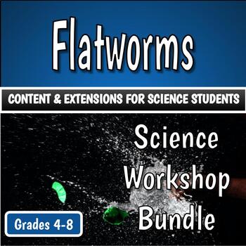Preview of Science Workshop Bundle - Flatworms