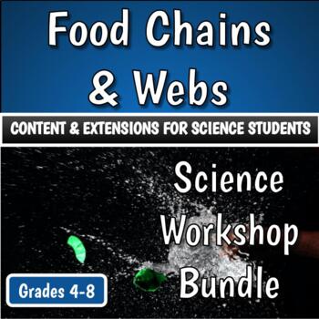 Preview of Science Workshop Bundle - Food Chains & Webs