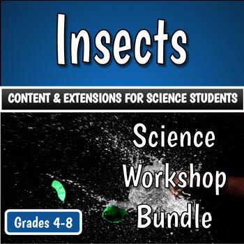 Preview of Science Workshop Bundle - Insects