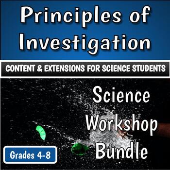 Preview of Science Workshop Bundle - Principles of Investigation