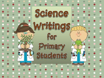 Preview of Science Writings for Primary Students