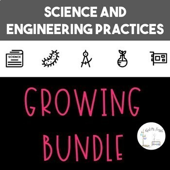 Preview of Science and Engineering Practices GROWING BUNDLE!