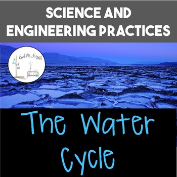 Preview of Science and Engineering Practices: Water Cycle