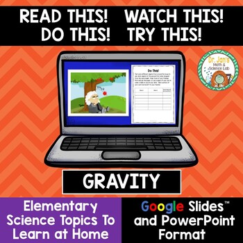 Preview of Science at Home:  Gravity (Distance Learning)