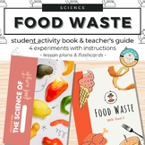 STEM Food Waste with Activity Book, Lesson Plans and Scien