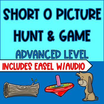 Preview of Short O Vowel Sound Picture Hunt and Game Advanced & Easel w/Audio