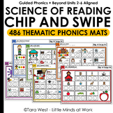 Science of Reading Chip and Swipe Thematic Phonics Mats SOR