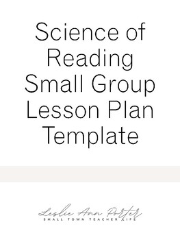 Preview of Science of Reading Small Group Lesson Plan Template