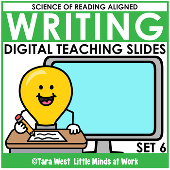 Preview of Science of Reading + Writing DIGITAL Writing Teaching Slides: SET 6 How-To