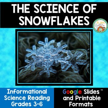 Preview of Science of Snowflakes:  Science Informational Reading 