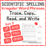 Science of Spelling - Irregular Word Phrases - Trace, Spel